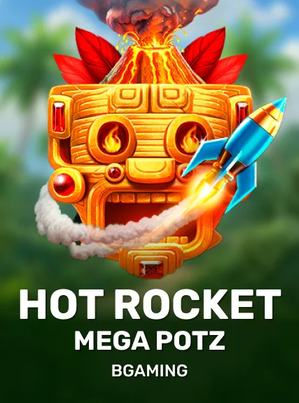 Hot Rocket Mega Potz