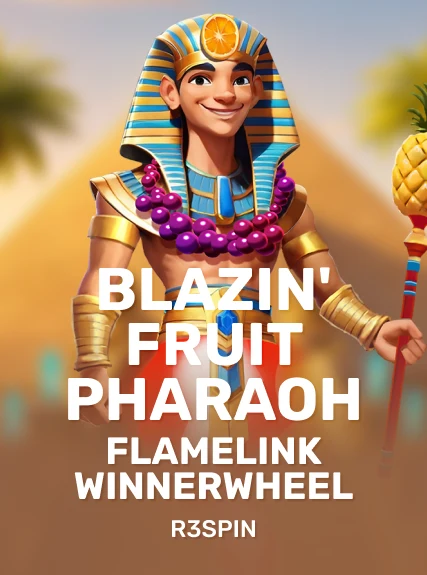 Blazin' Fruit Pharaoh FlameLink WinnerWheel